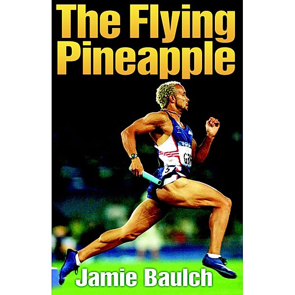 The Flying Pineapple / Quick Reads, Jamie Baulch