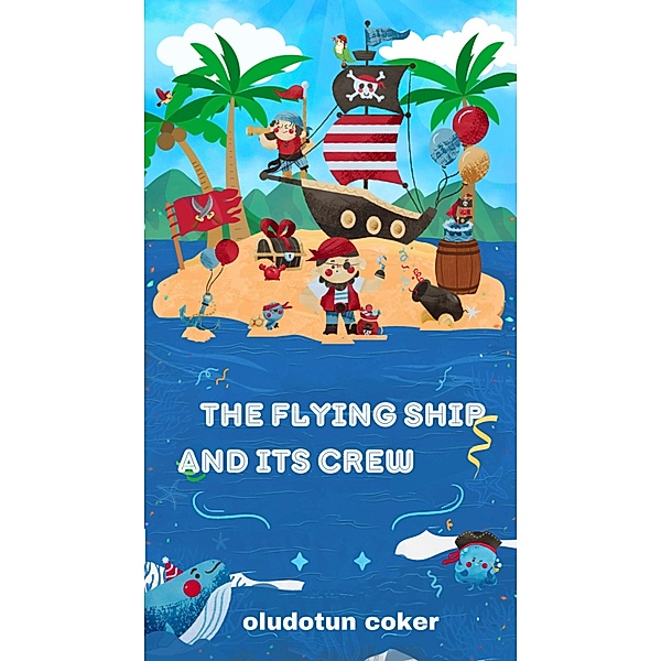The Flying Ship and Its Crew, Oludotun Coker