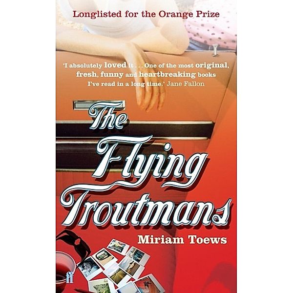 The Flying Troutmans, Miriam Toews