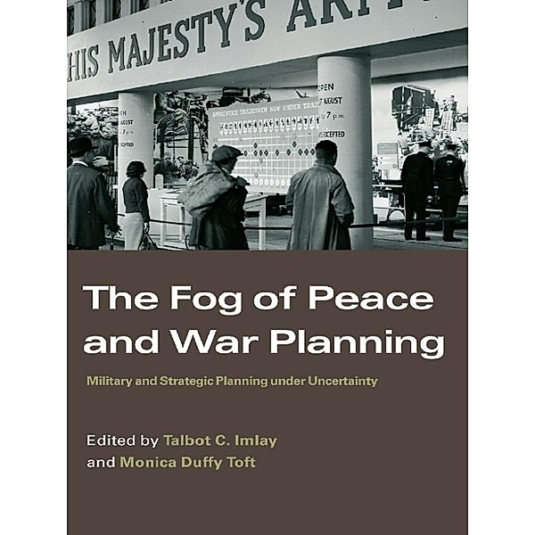 The Fog of Peace and War Planning