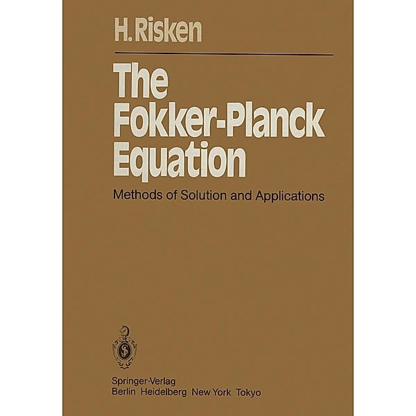 The Fokker-Planck Equation / Springer Series in Synergetics Bd.18, Hannes Risken