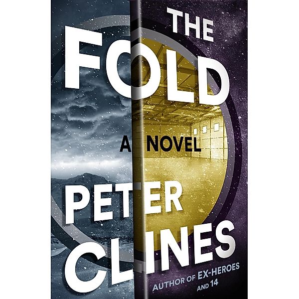 The Fold, Peter Clines