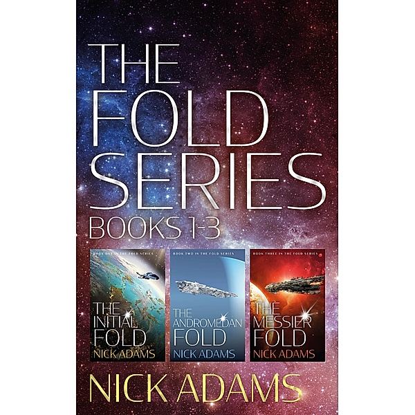 The Fold Series (Books 1-3), Nick Adams
