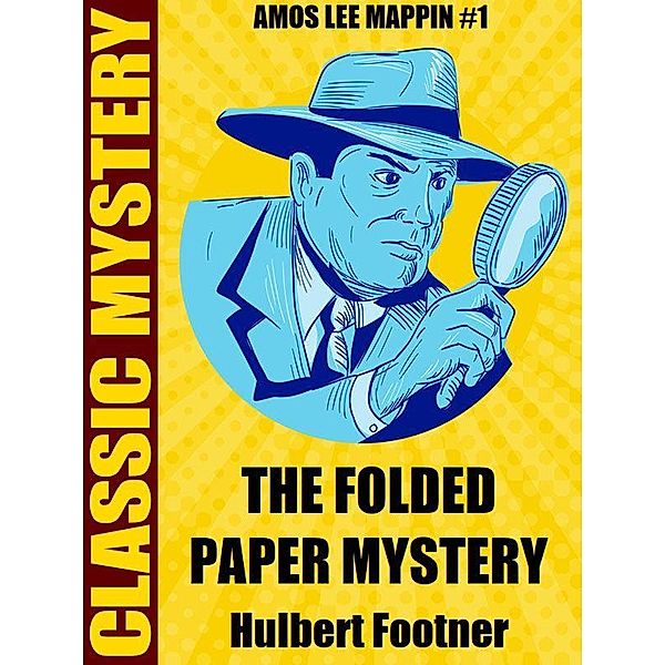 The Folded Paper Mystery / Wildside Press, Hulbert Footner