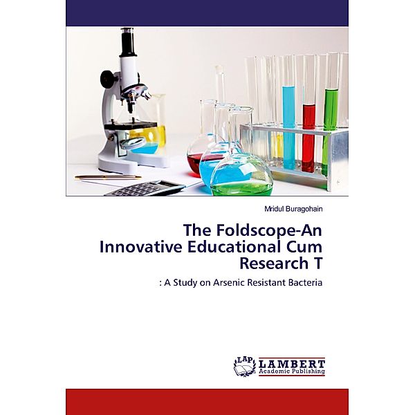 The Foldscope-An Innovative Educational Cum Research T, Mridul Buragohain