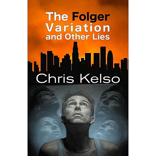 The Folger Variation and Other Lies, Chris Kelso