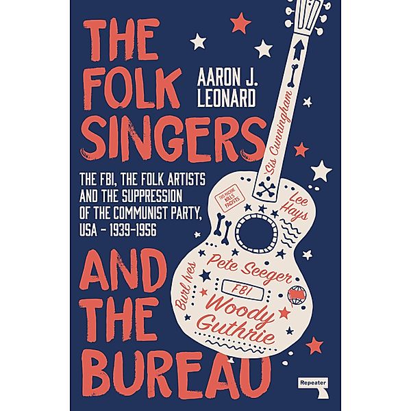 The Folk Singers and the Bureau, Aaron Leonard