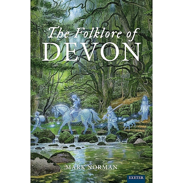 The Folklore of Devon, Mark Norman