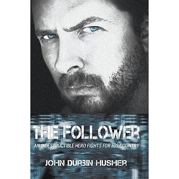 The Follower / Inks and Bindings, LLC, John Durbin Husher