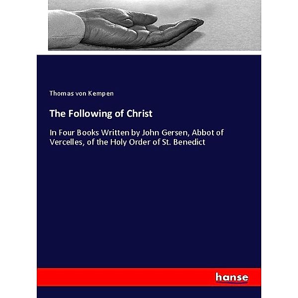 The Following of Christ, Thomas von Kempen