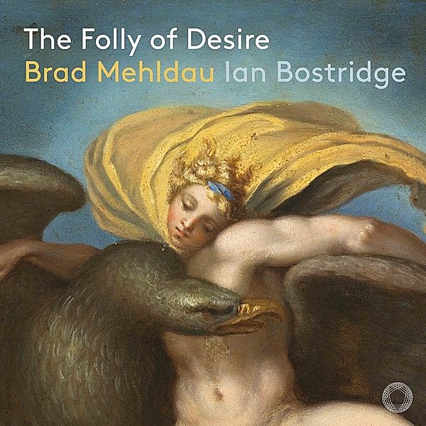 The Folly Of Desire, Brad Mehldau, Ian Bostridge