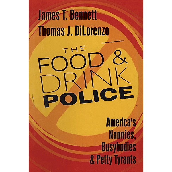 The Food and Drink Police, Thomas Dilorenzo