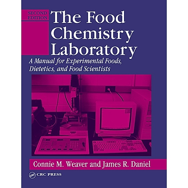 The Food Chemistry Laboratory, Connie M. Weaver, James R. Daniel