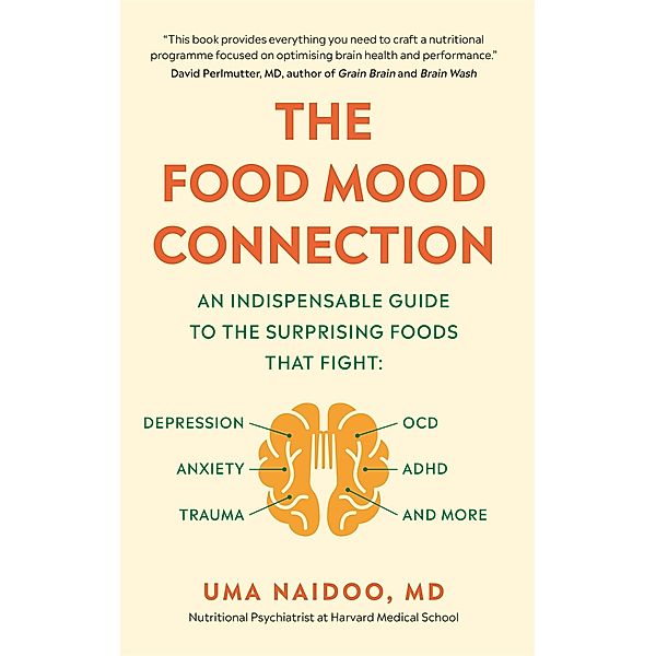 The Food Mood Connection, Uma Naidoo