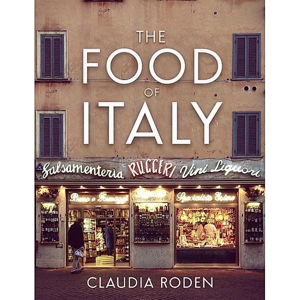 The Food of Italy, Claudia Roden