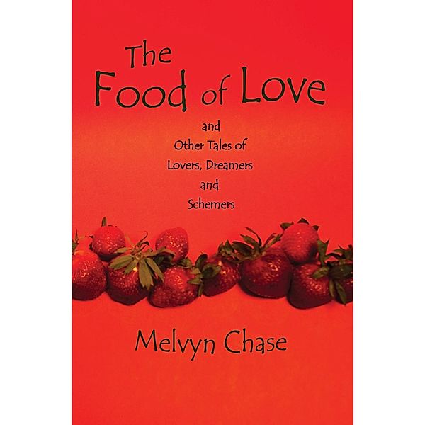 The Food of Love, Melvyn Chase