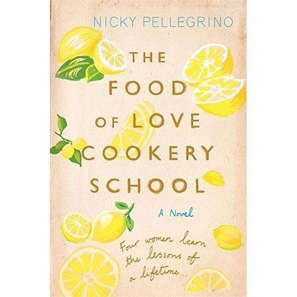 The Food of Love Cookery School, Nicky Pellegrino