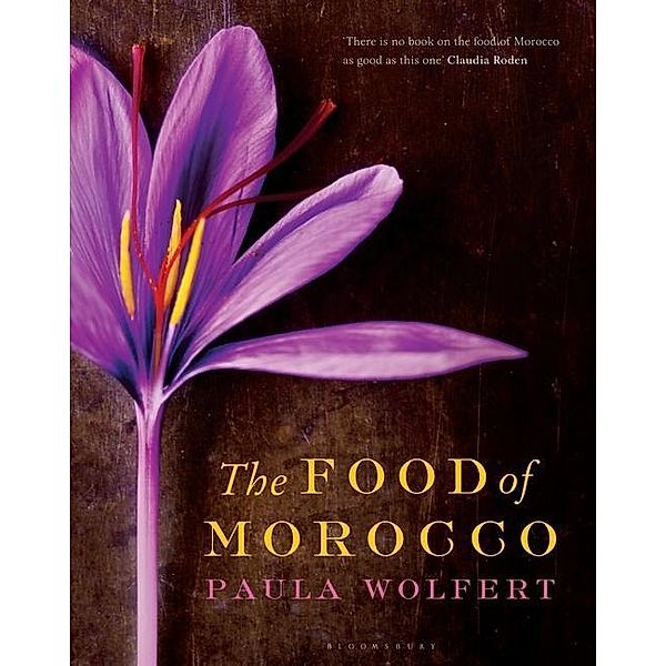 The Food of Morocco, Paula Wolfert