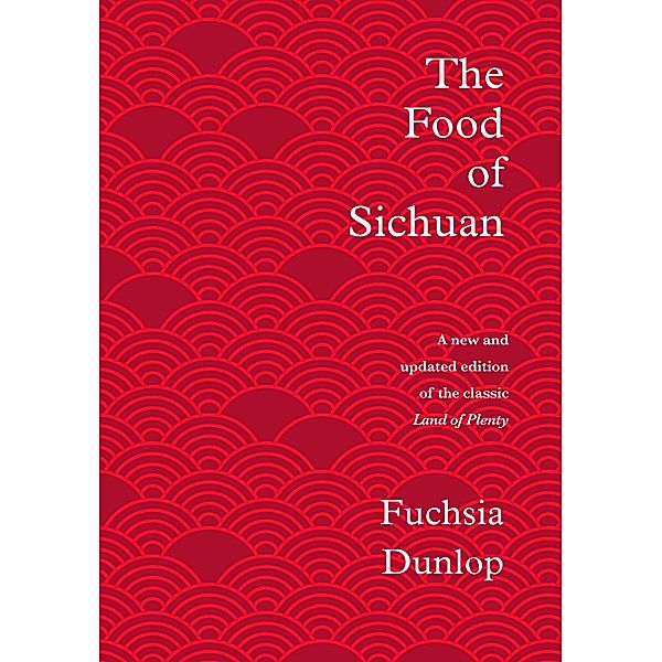 The Food of Sichuan, Fuchsia Dunlop