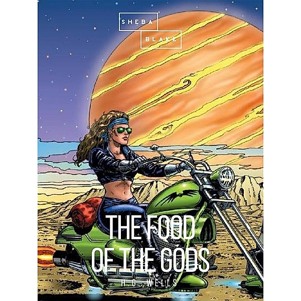 The Food of the Gods, H. G. Wellls