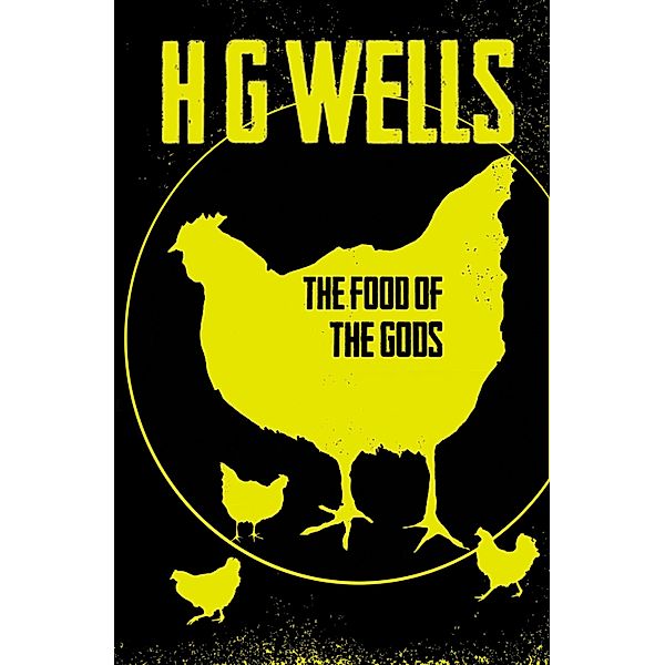 The Food of the Gods, H. G. Wells