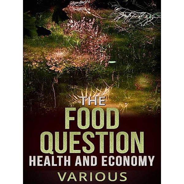 The Food Question -  Health and Economy, Various