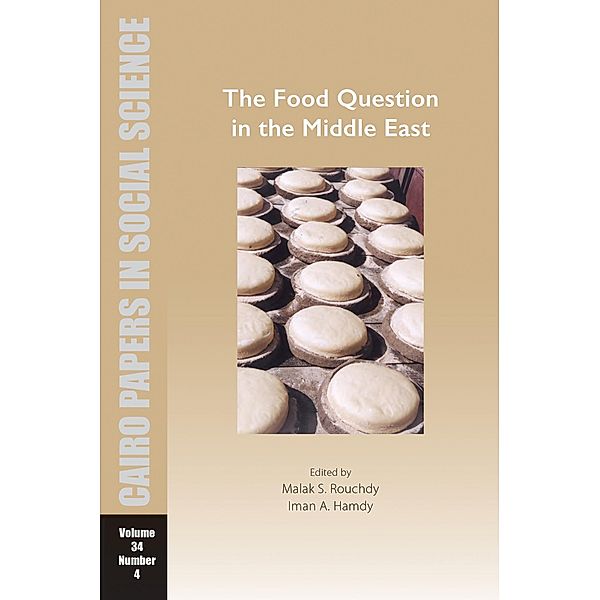 The Food Question in the Middle East / Cairo Papers in Social Science