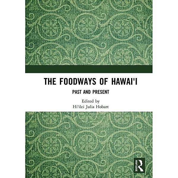 The Foodways of Hawai'i