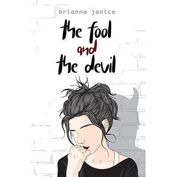 The Fool and the Devil, Brianna Janice