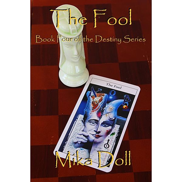 The Fool (Destiny, #4) / Destiny, Mika Doll