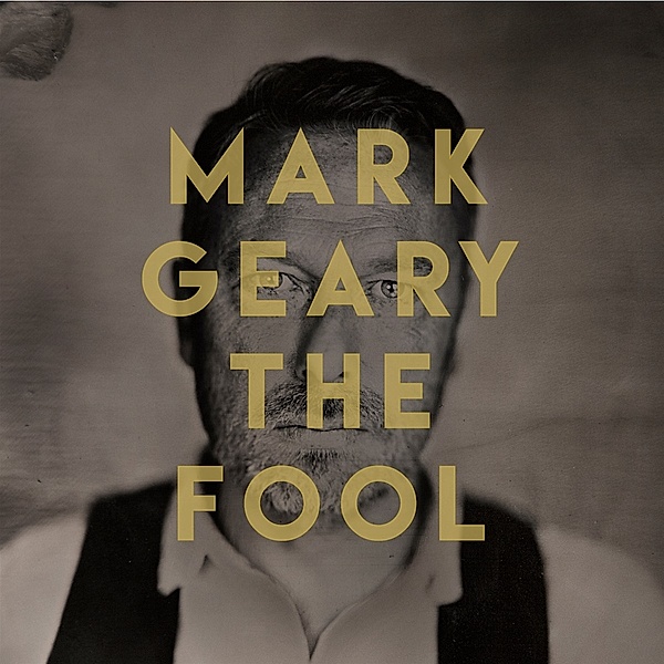 The Fool (Vinyl), Mark Geary