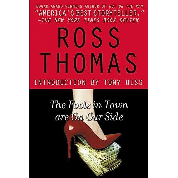 The Fools in Town Are on Our Side, Ross Thomas