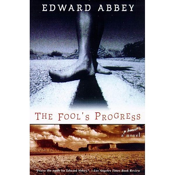 The Fool's Progress, Edward Abbey