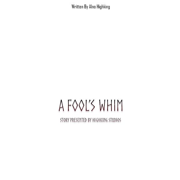 The Fool's Whim: The Introduction, Alno Highking