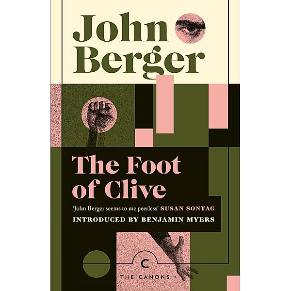 The Foot of Clive / Canons, John Berger