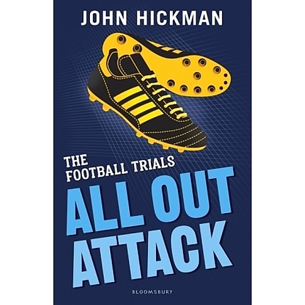 The Football Trials: All Out Attack, John Hickman
