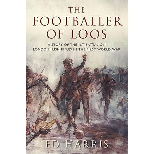 The Footballer of Loos, Ed Harris