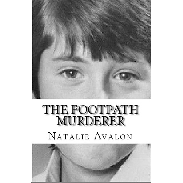 The Footpath Murderer, Natalie Avalon