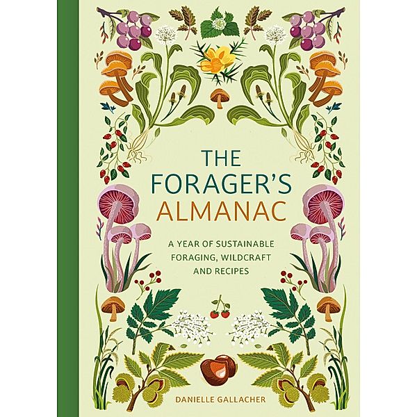 The Forager's Almanac, Danielle Gallacher