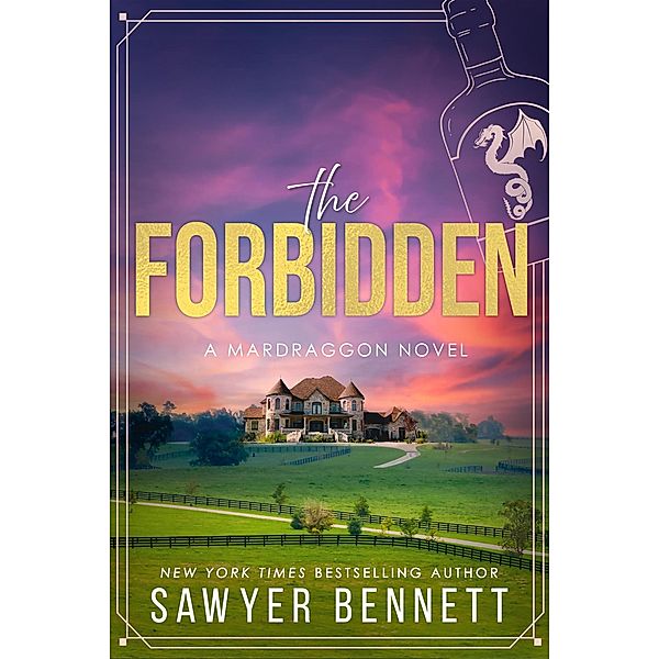 The Forbidden: A Mardraggon Novel (Bluegrass Empires, #2) / Bluegrass Empires, Sawyer Bennett