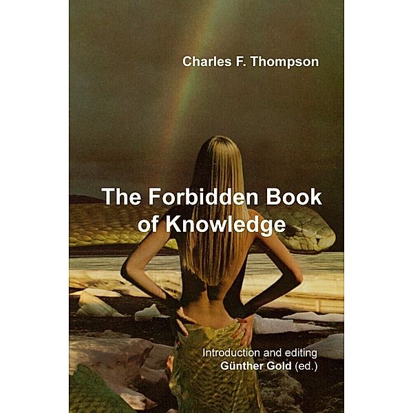 The Forbidden Book of Knowledge, Charles F. Thompson