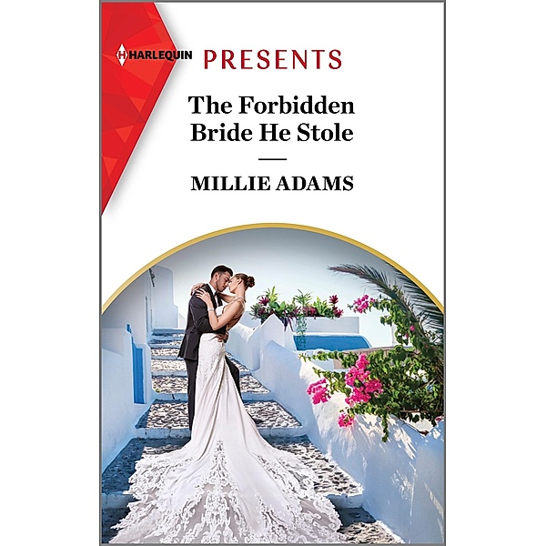 The Forbidden Bride He Stole, Millie Adams