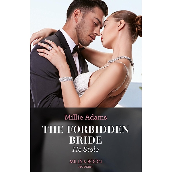 The Forbidden Bride He Stole, Millie Adams
