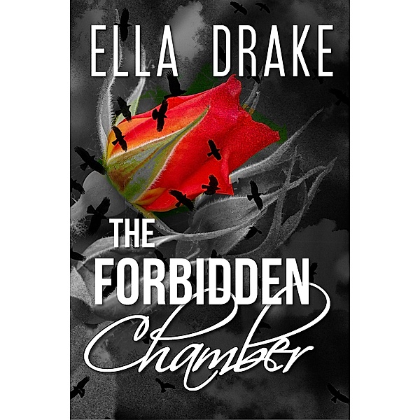 The Forbidden Chamber, Ella Drake