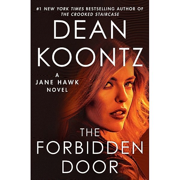 The Forbidden Door / Jane Hawk Bd.4, Dean Koontz