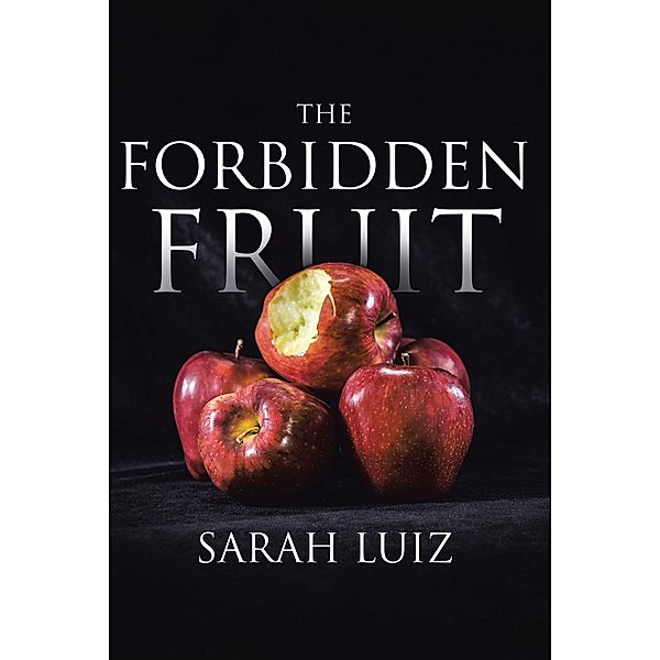 The Forbidden Fruit, Sarah Luiz