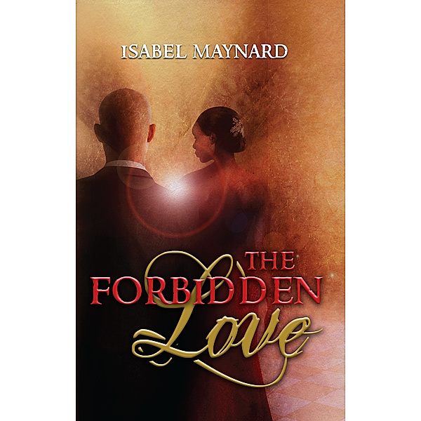 The Forbidden Love, Isabel Maynard