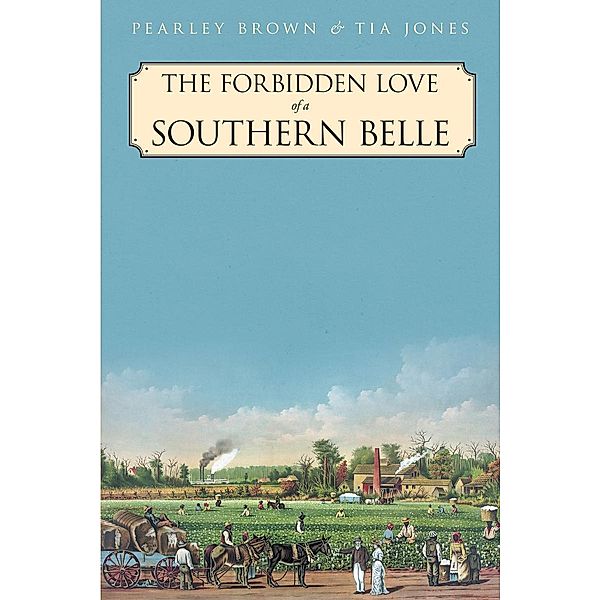 The Forbidden Love of a Southern Belle, Pearley Brown