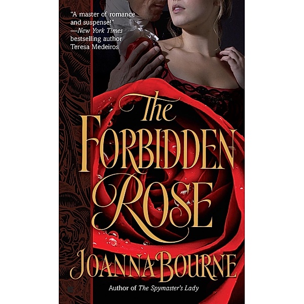 The Forbidden Rose / The Spymaster Series Bd.3, Joanna Bourne