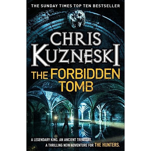 The Forbidden Tomb (The Hunters 2) / The Hunters Bd.2, Chris Kuzneski